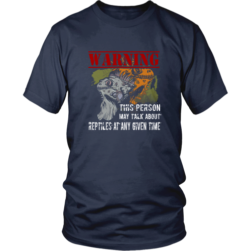 Reptiles T-shirt - This person may talk about reptiles at any given time