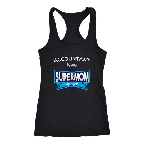 Accountant mom T-shirt, hoodie and tank top. Accountant mom funny gift idea.