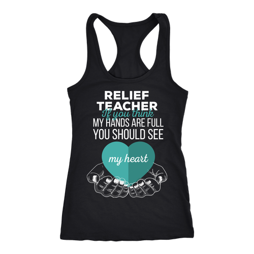 Relief Teacher T-shirt, hoodie and tank top. Relief Teacher funny gift idea.