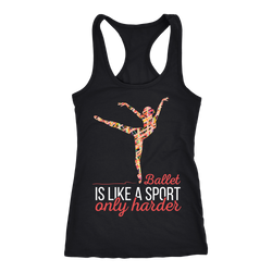 Ballet T-shirt, hoodie and tank top. Ballet funny gift idea.