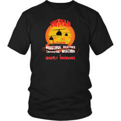 Vietnam Veteran T-shirt - Vietnam Beautiful Beaches Tropical Weather and Nightly Fireworks