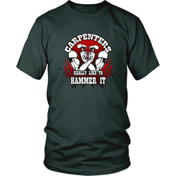 Carpenter T-shirt - Carpenters really like to hammer it