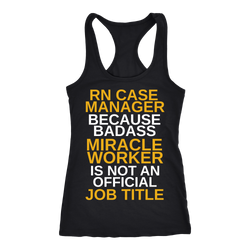 RN Case Manager T-shirt, hoodie and tank top. RN Case Manager funny gift idea.