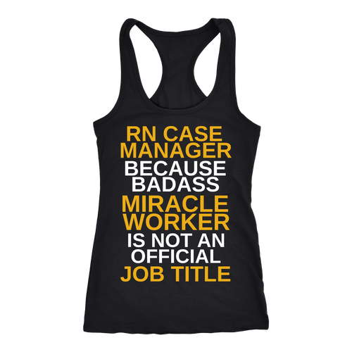 RN Case Manager T-shirt, hoodie and tank top. RN Case Manager funny gift idea.