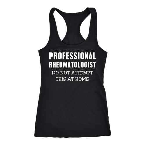 Rheumatologist T-shirt, hoodie and tank top. Rheumatologist funny gift idea.