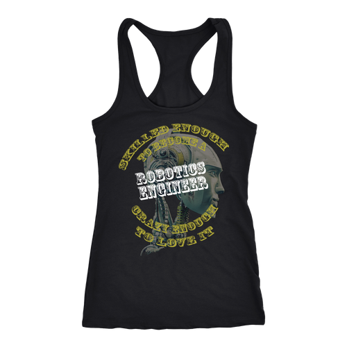 Robotics Engineer T-shirt, hoodie and tank top. Robotics Engineer funny gift idea.
