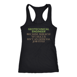Geotechnical Engineer T-shirt, hoodie and tank top. Geotechnical Engineer funny gift idea.