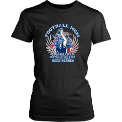 Football T-shirt - Football mom, because even football players need heroes