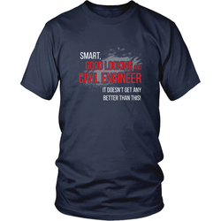 Civil Engineer T-shirt - Smart and good looking