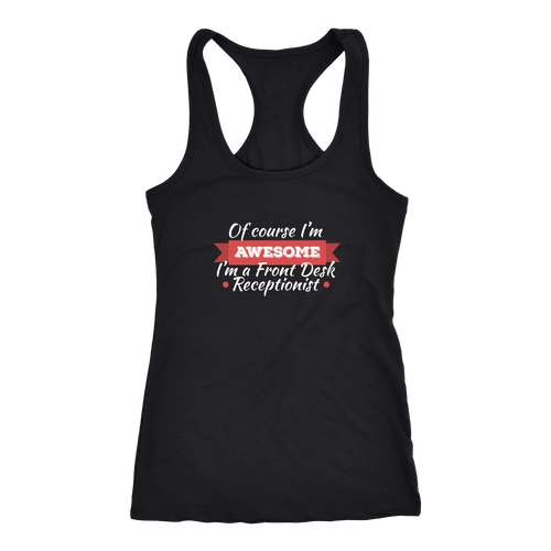 Front Desk Receptionist T-shirt, hoodie and tank top. Front Desk Receptionist funny gift idea.