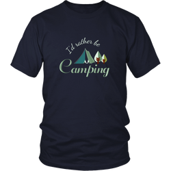 Camping T-shirt - I'd rather be camping