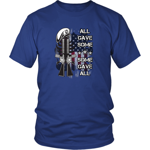 Military T-shirt - All gave some, some gave all