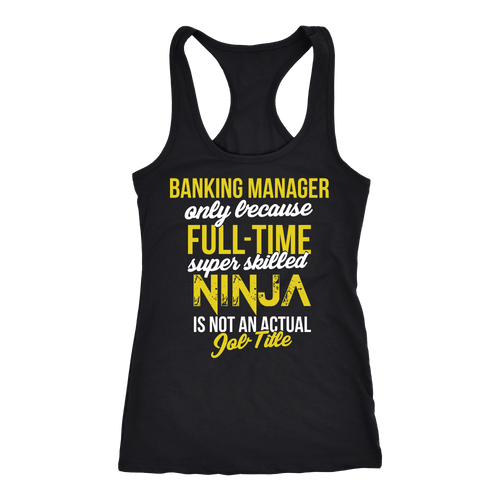 Banking Manager T-shirt, hoodie and tank top. Banking Manager funny gift idea.