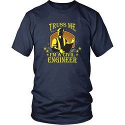 Civil Engineer T-shirt - Truss me, I am a civil engineer