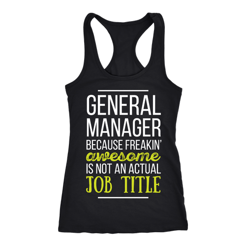 General Manager T-shirt, hoodie and tank top. General Manager funny gift idea.