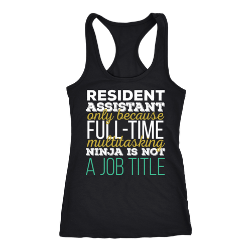 Resident Assistant T-shirt, hoodie and tank top. Resident Assistant funny gift idea.