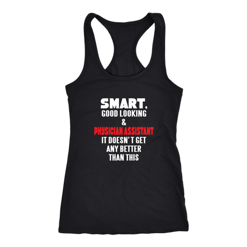 Physician Assistant T-shirt, hoodie and tank top. Physician Assistant funny gift idea.