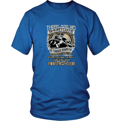Firefighter T-Shirt - It takes years of blood sweat and tears before called firefighter