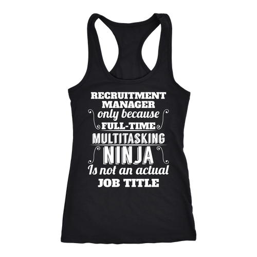 Recruitment Manager T-shirt, hoodie and tank top. Recruitment Manager funny gift idea.