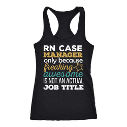 RN Case Manager T-shirt, hoodie and tank top. RN Case Manager funny gift idea.
