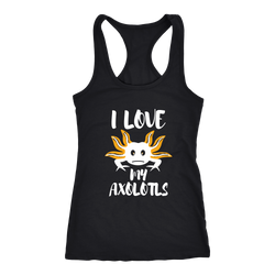Axolotls T-shirt, hoodie and tank top. Axolotls funny gift idea.