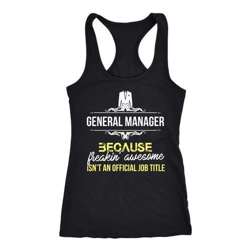 General Manager T-shirt, hoodie and tank top. General Manager funny gift idea.