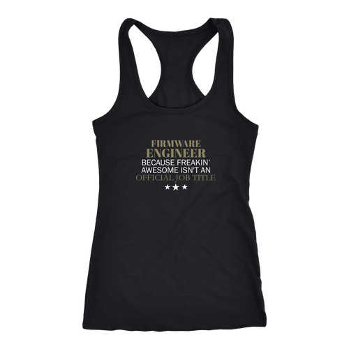 Firmware Engineer T-shirt, hoodie and tank top. Firmware Engineer funny gift idea.