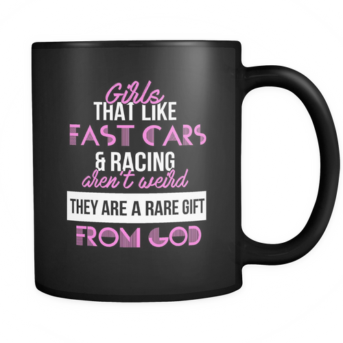 Racing Girl 11 oz. Mug. Racing Girl funny gift idea.