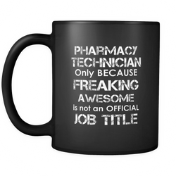 Pharmacy technician 11 oz. Mug. Pharmacy technician funny gift idea.