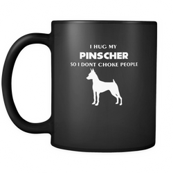 Pinscher 11 oz. Mug. Pinscher funny gift idea.