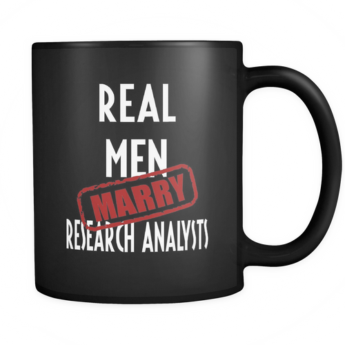 Research Analysts 11 oz. Mug. Research Analysts funny gift idea.